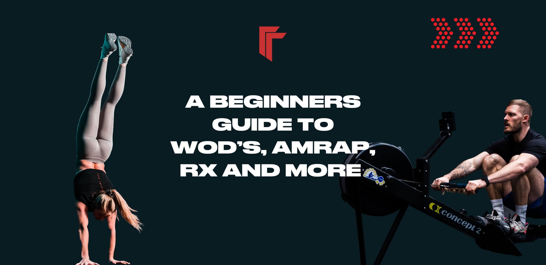Get with the Lingo - A Beginners Guide to WOD’s, AMRAP, RX and More